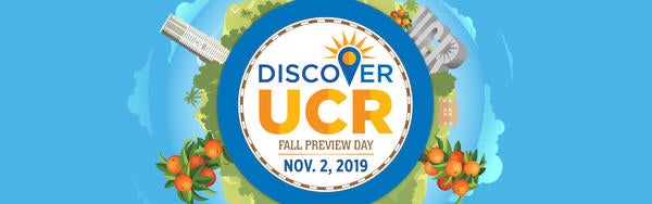 UCR Discover Day, Nov. 2 2019