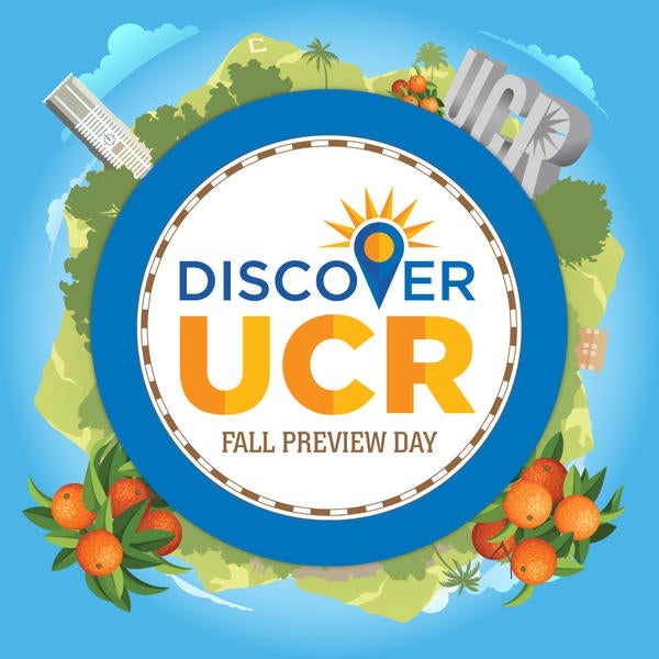 Discover UCR: Fall Preview Day